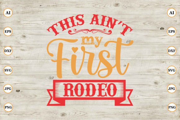 Review: This Aint My First Rodeo Embroidery Design