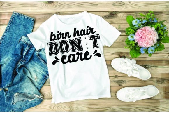 Western Svg Design,birn Hair Don t Care