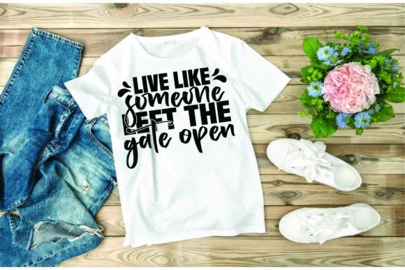 Western Svg Design Review: Live Like Someone Left The Gate Open